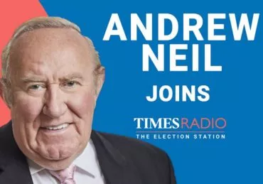 Andrew Neil leads the Times Radio Election Station lineup