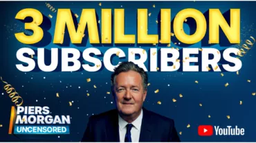 Piers Morgan Uncensored hits three million subscribers on youtube